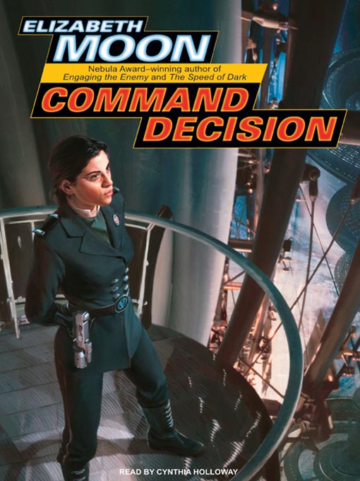 Title details for Command Decision by Elizabeth Moon - Available